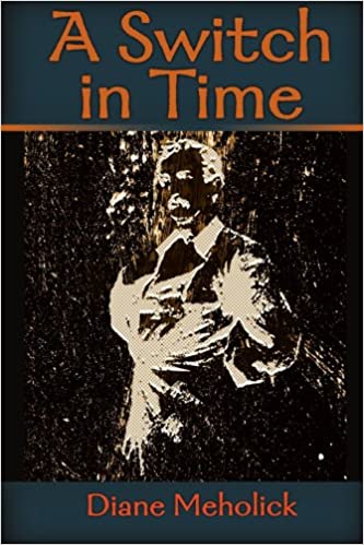 image of Diane's third book, A Switch in Time